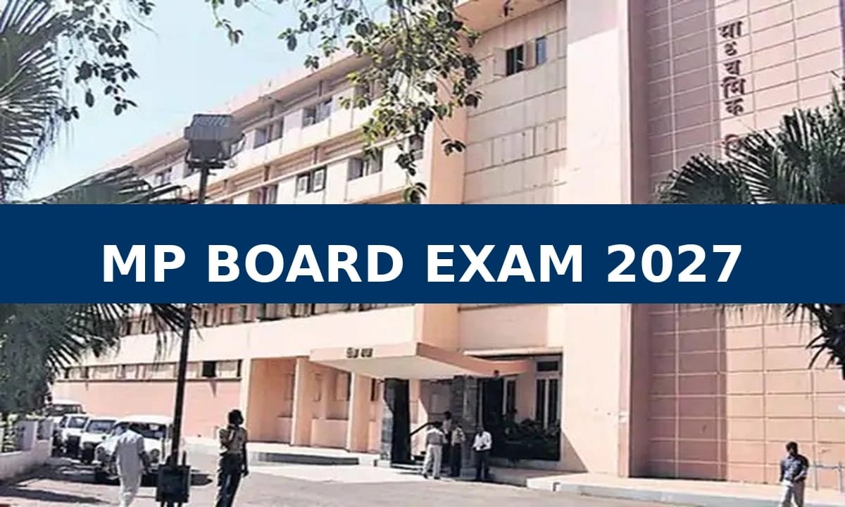 MP Board Exam 2027: कक्षा 10वीं-12वीं के परीक्षा के पैटर्न में बदलाव, 2 नंबर के प्रश्नों में अब नहीं मिलेगा विकल्प, फरवरी में होना है एग्जाम MP Board Exam 2027: कक्षा 10वीं-12वीं के परीक्षा के पैटर्न में बदलाव, 2 नंबर के प्रश्नों में अब नहीं मिलेगा विकल्प, फरवरी में होना है एग्जाम